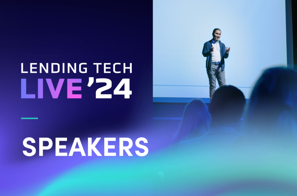 Lending Tech Live '24 announcement: Breakout speakers lineup